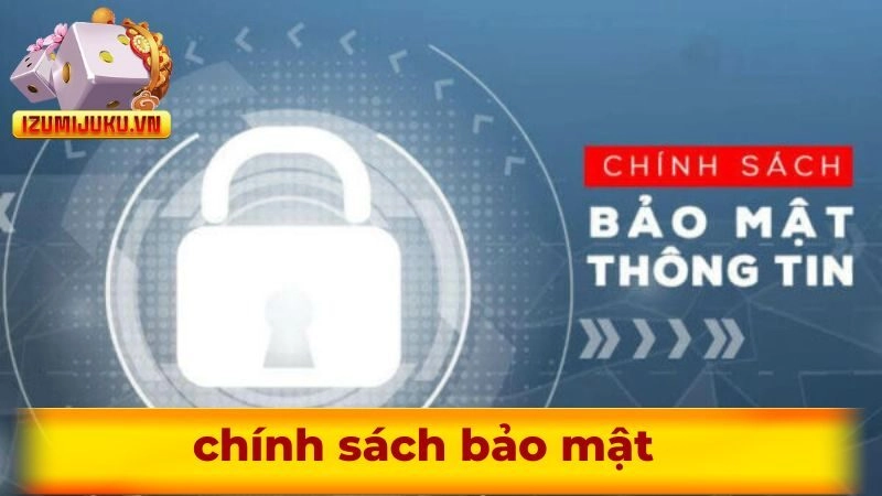 Chính sách bảo mật