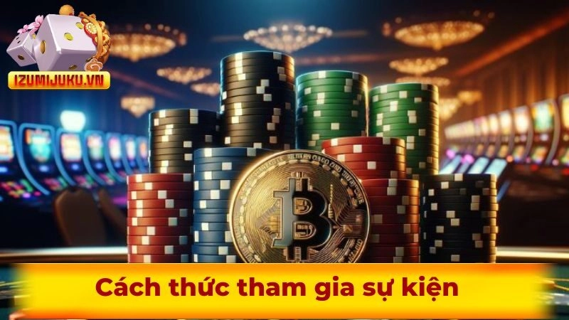 Cách thức tham gia sự kiện